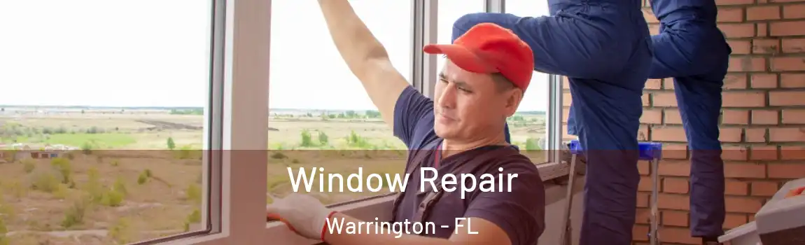 Window Repair Warrington - FL